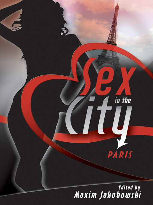Title details for Sex in the City--Paris by Maxim Jakubowski - Available